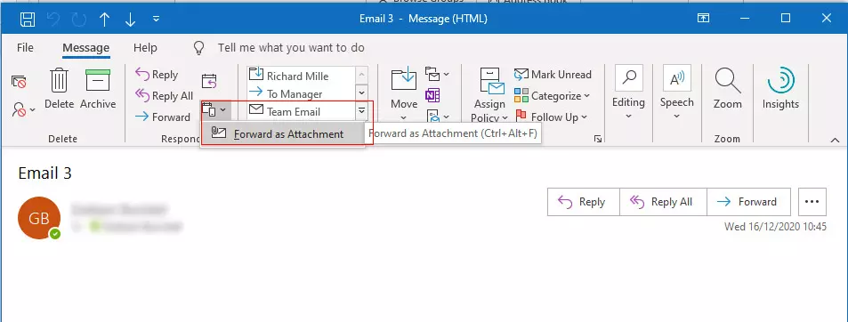 Find email and go to Message -> Forward as Attachment